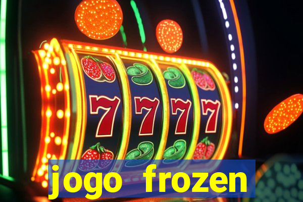 jogo frozen problema em dobro